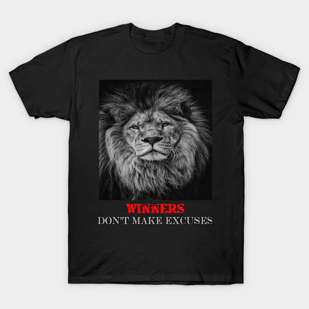 Winners don't make excuses T-Shirt by TREN-HARD